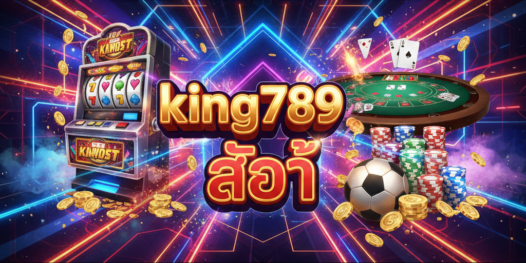 king789 สล็อต